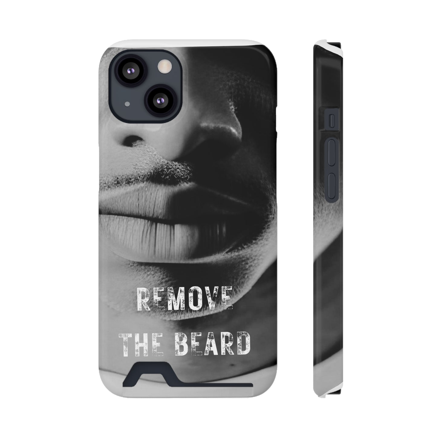 Remove the Beard Phone Case With Card Holder