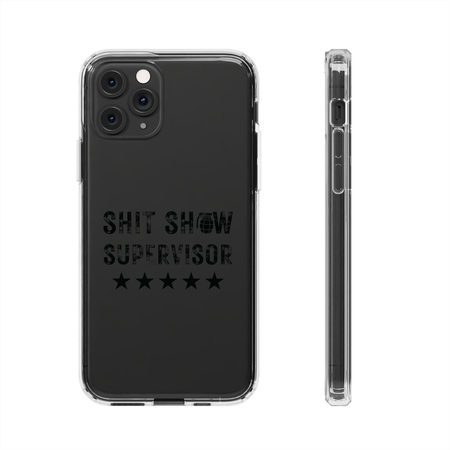 Clear $hit Show Supervisor Phone Cases