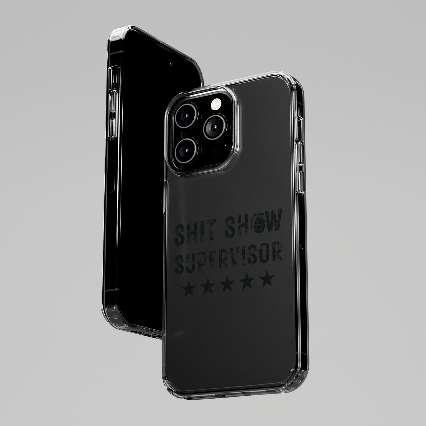 Clear $hit Show Supervisor Phone Cases