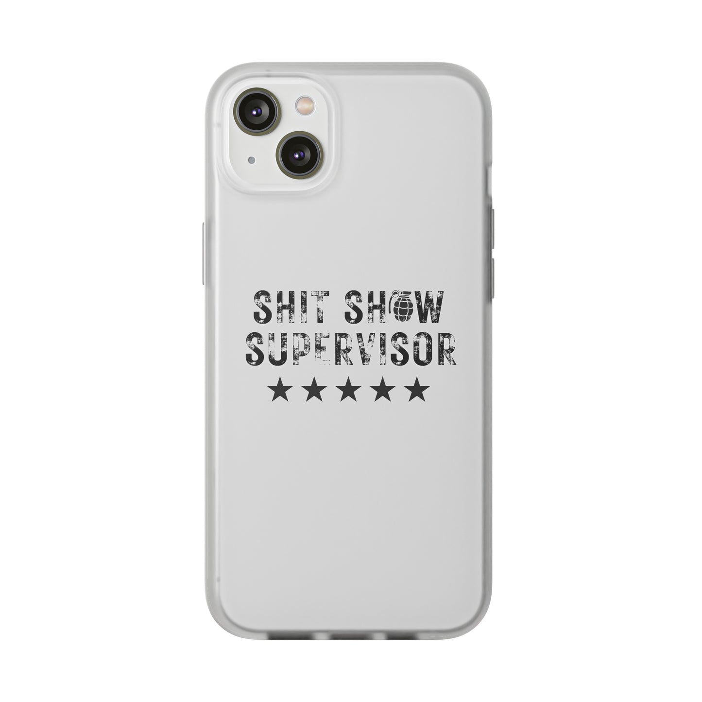 Shit Show Supervisor Clear Flexi Cases