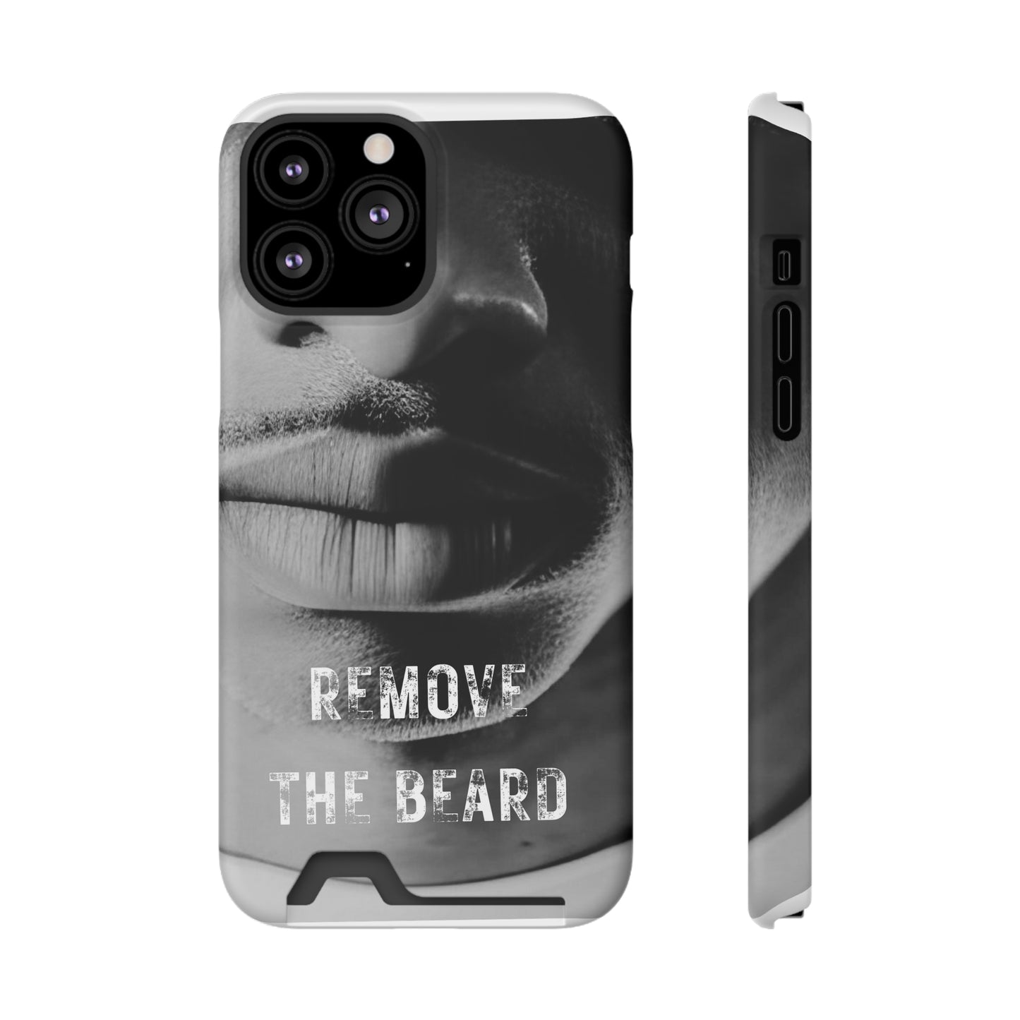 Remove the Beard Phone Case With Card Holder