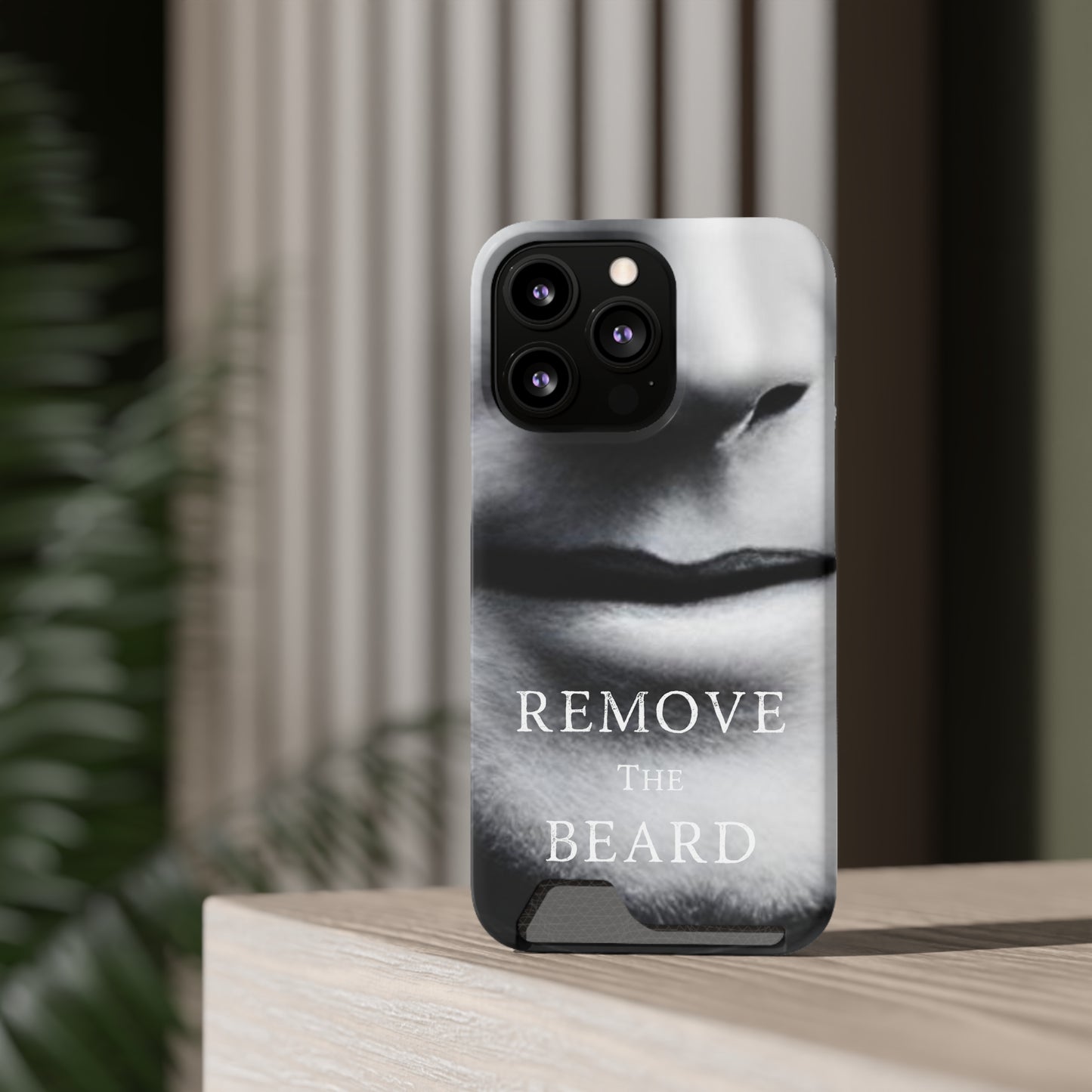 Remove the Beard Phone Case With Card Holder