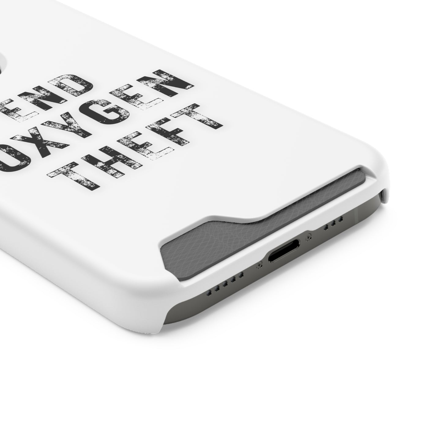 White End Oxygen Theft Phone Case With Card Holder