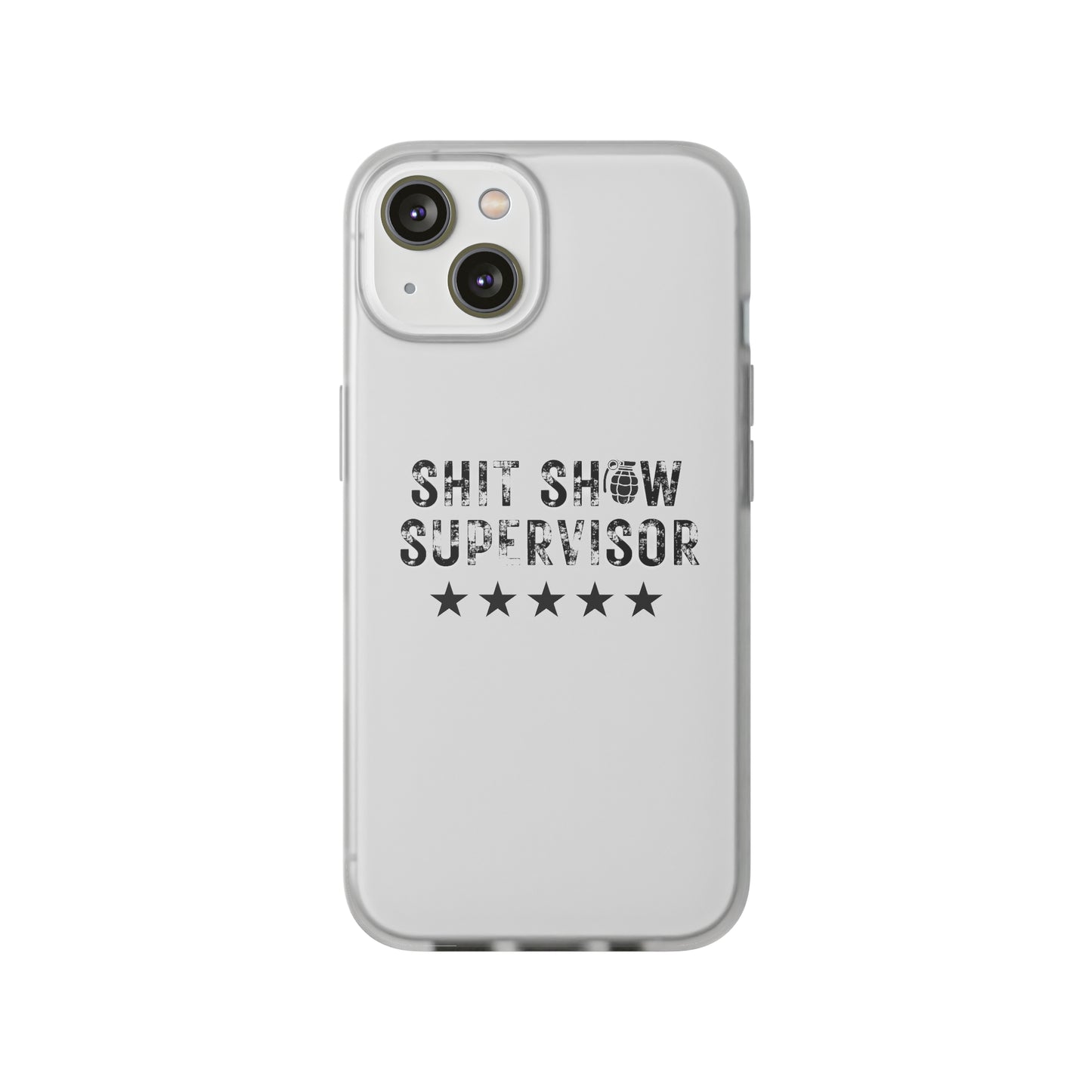 Shit Show Supervisor Clear Flexi Cases