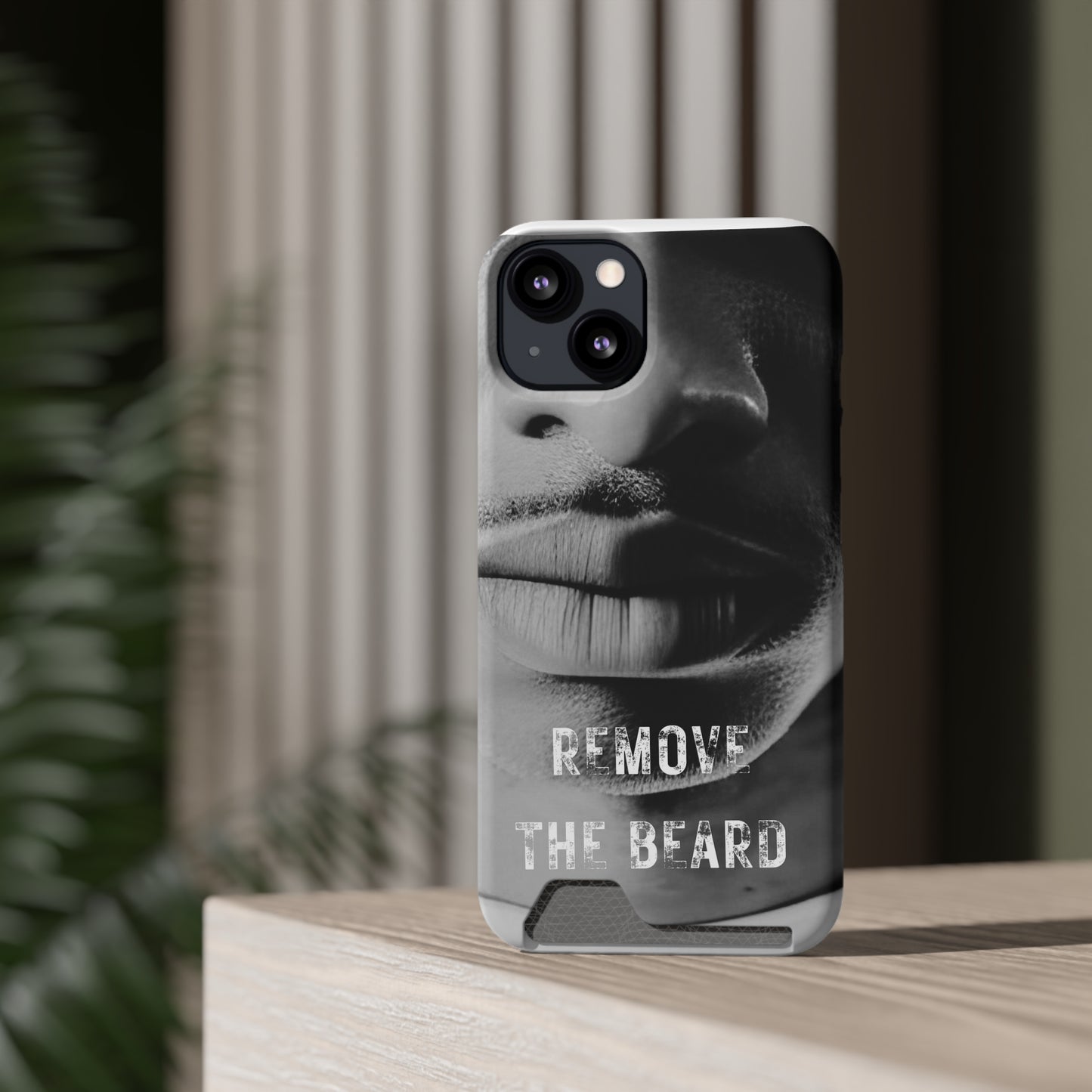 Remove the Beard Phone Case With Card Holder