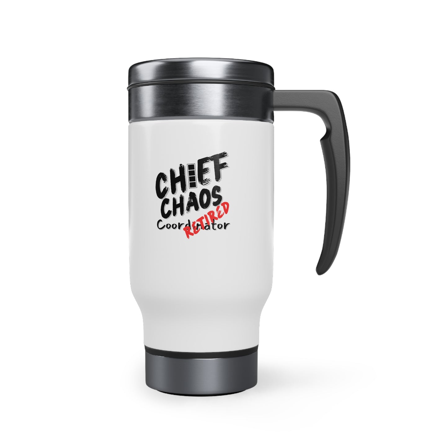 CW4 Chaos Coordinator Retired Stainless Steel Travel Mug with Handle, 14oz