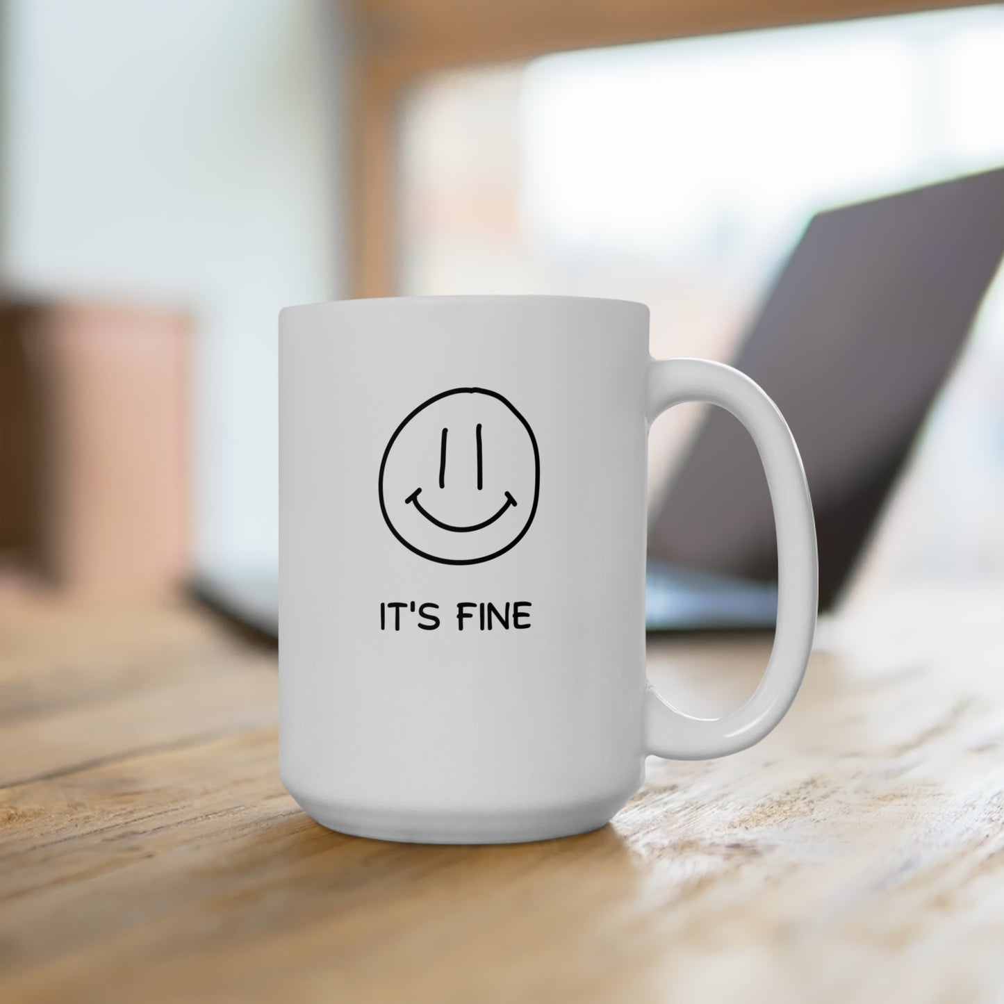 It's Fine Smiley Face Ceramic Mug 15oz