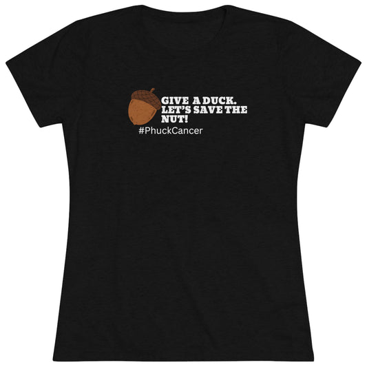 Give a Duck Women's Triblend Tee