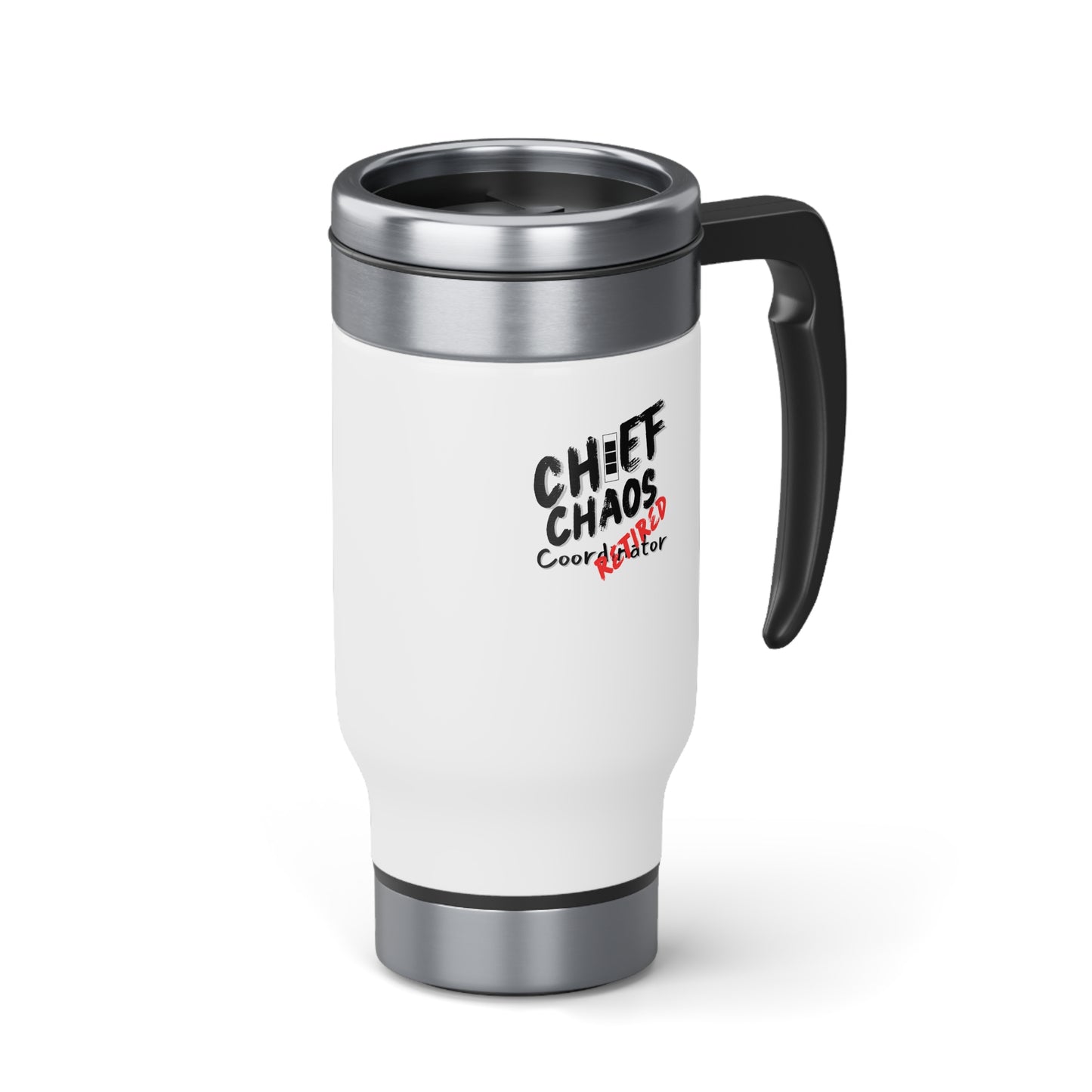 CW3 Chief Chaos Coordinator Retired Stainless Steel Travel Mug with Handle, 14oz