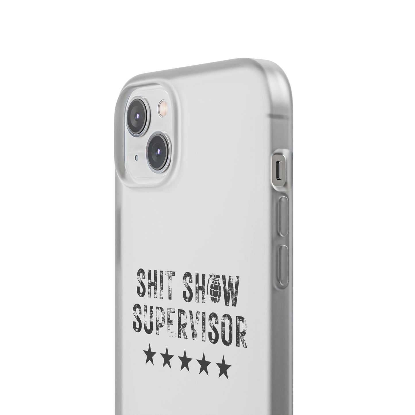 Shit Show Supervisor Clear Flexi Cases
