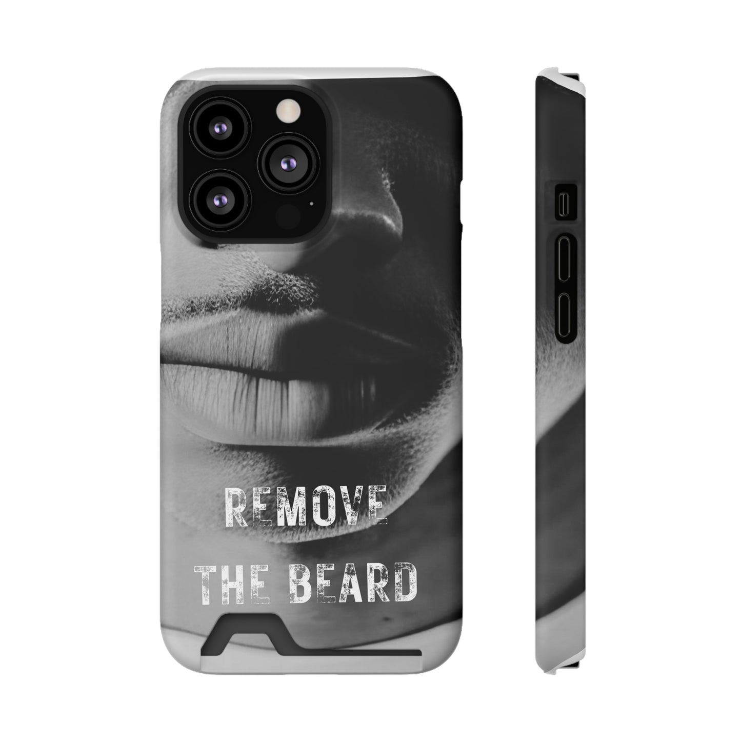 Remove the Beard Phone Case With Card Holder