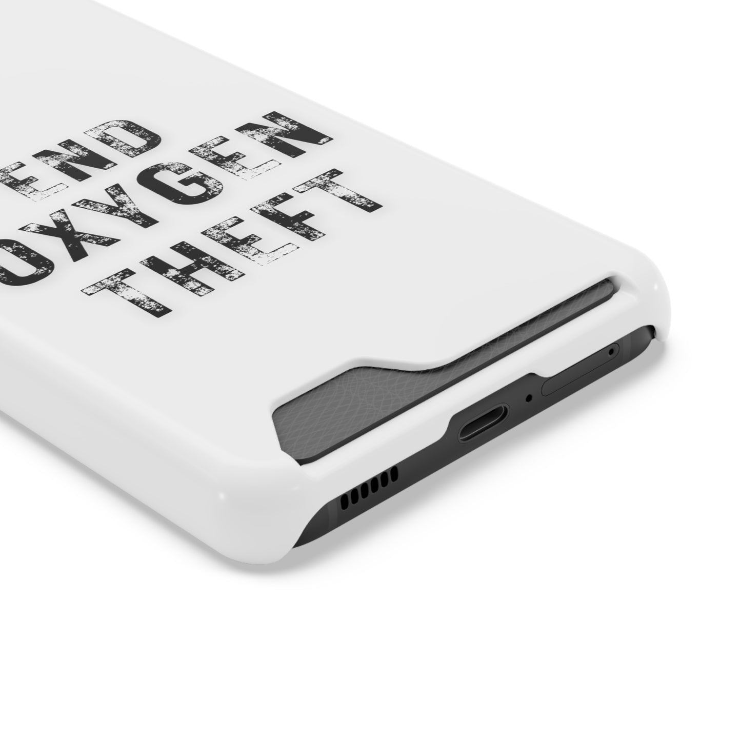 White End Oxygen Theft Phone Case With Card Holder