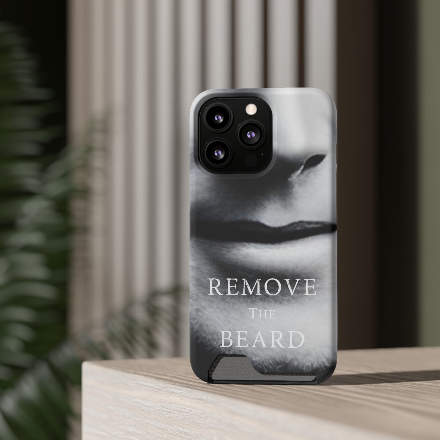 Remove the Beard Phone Case With Card Holder