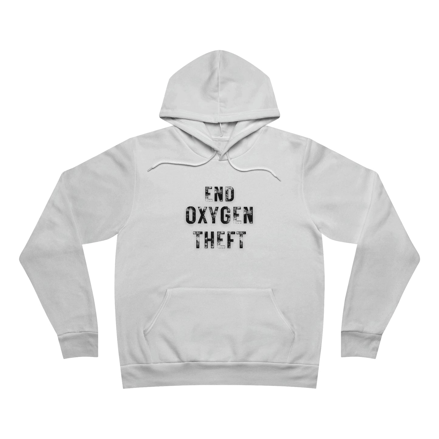 End Oxygen Theft Unisex Sponge Fleece Pullover Hoodie