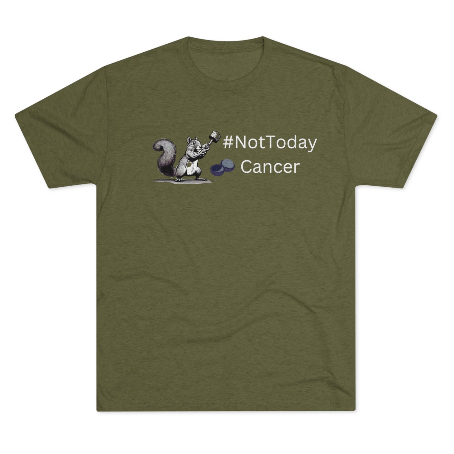 Not Today Cancer Tri-Blend Crew Tee